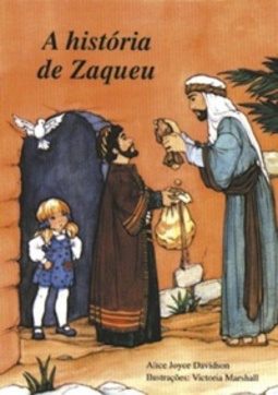 A História de Zaqueu (Alice no mundo da bíblia)