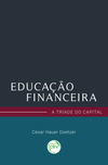 Educação financeira: a tríade do capital