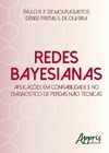 Redes bayesianas: aplicações em confiabilidade e no diagnóstico de perdas não técnicas