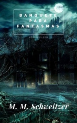 Banquete para Fantasmas (Livro das Sombras #5)