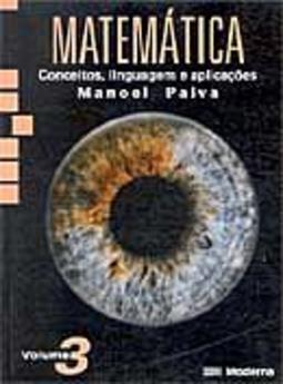 Matemática: Conceitos, Linguagem e Aplicações - 3 série - 2 grau
