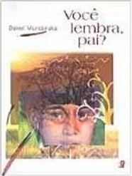 Você Lembra, Pai?