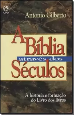 Biblia Atraves Dos Seculos, A