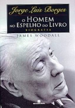 Jorge Luis Borges: Homem no Espelho do Livro