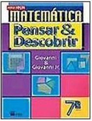 Matemática: Pensar & Descobrir: Nova Edição - 7 série - 1 grau