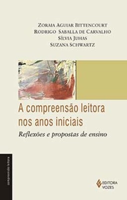 A compreensão leitora nos anos iniciais: reflexões e propostas de ensino