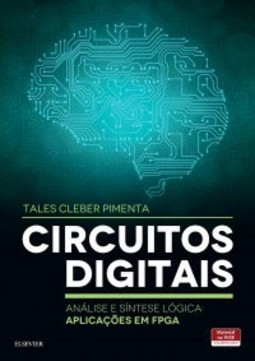 Circuitos digitais: análise e síntese lógica - Aplicações em FPGA