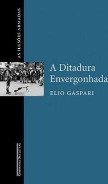 Ditadura Envergonhada, A - vol. 1