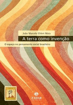 A Terra Como Invenção