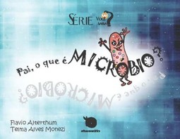 Pai, o que é micróbio?