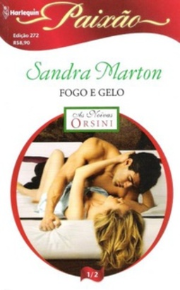 Fogo e Gelo (Harlequin Paixão #272)