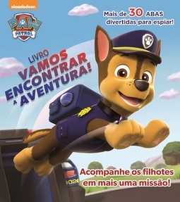 Patrulha canina - Livro vamos encontrar a aventura!