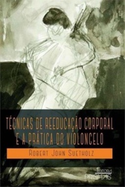 Técnicas de reprodução corporal e a pratica do Violoncelo