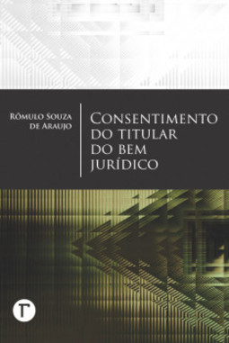 Consentimento do titular do bem jurídico