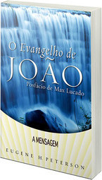 O Evangelho de João: Série A Mensagem