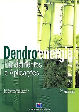 Dendroenergia: Fundamentos e Aplicações