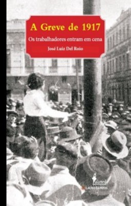 A greve de 1917: os trabalhadores entram em cena