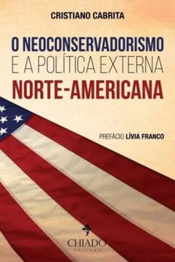O neoconservadorismo e a política externa norte-americana