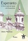 Esperanto: o Novo Latim da Igreja e do Ecumenismo