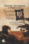 História, Resistência e Projeto em Simões Lopes Neto (Série Ensaios)