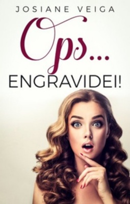 Ops... Engravidei!