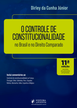 O controle de constitucionalidade no Brasil e no direito comparado