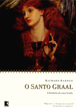 O Santo Graal: A história de uma lenda