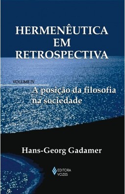 Hermenêutica em retrospectiva Vol. IV