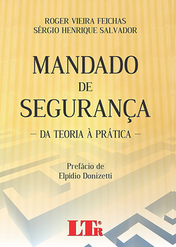 Mandado de segurança: Da teoria à prática