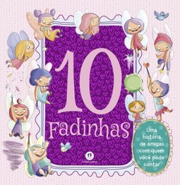 10 fadinhas: Uma história de amigas com quem você pode contar