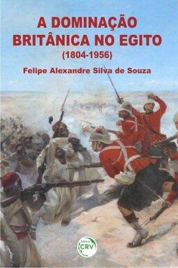 A dominação britânica no Egito (1804-1956)