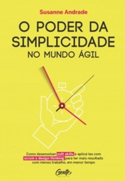 O PODER DA SIMPLICIDADE NO MUNDO ÁGIL #1º