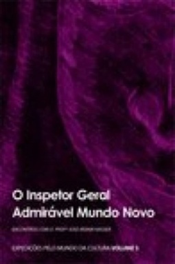 O Inspetor Geral / Admirável Mundo Novo (Expedições Pelo Mundo da Cultura #3)