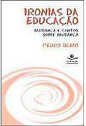 Ironias da Educação: Mudança e Contos sobre Mudança