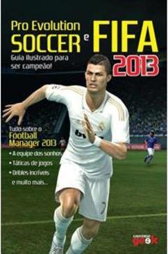 PRO EVOLUTION SOCCER E FIFA 2013