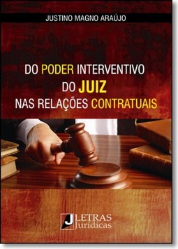 Do Poder Interventivo do Juiz nas Relações Contratuais