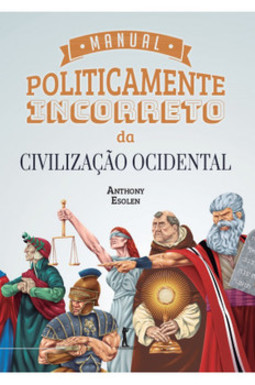 Manual politicamente incorreto da civilização ocidental