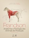 Frandson: anatomia e fisiologia dos animais de produção