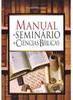 Manual do Seminário de Ciências Bíblicas
