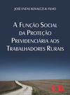 A função social da proteção previdenciária aos trabalhadores rurais