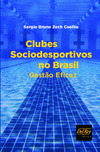 Clubes sociodesportivos no Brasil: gestão eficaz