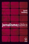 Jornalismo público: informação, cidadania e televisão