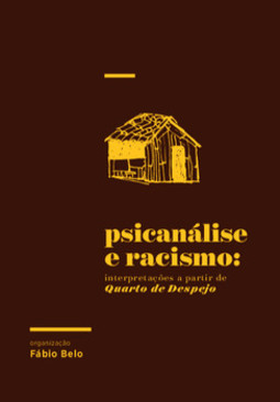 Psicanálise e racismo: interpretações a partir de Quarto de despejo