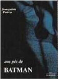 Aos Pés de Batman: Poemas