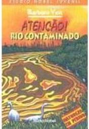 Atenção! Rio Contaminado