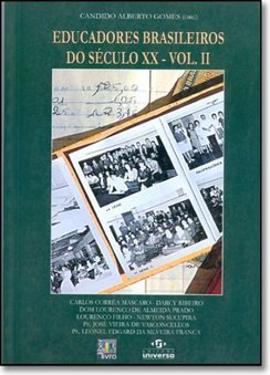 Educadores Brasileiros do Século XX - VoL.II