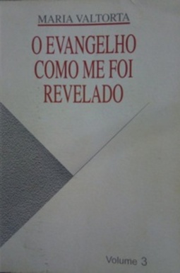 O EVANGELHO COMO ME FOI REVELADO #2