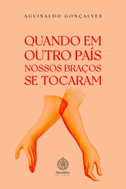 Quando em outro país nossos braços se tocaram