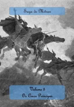 Os Cinco Príncipes (Saga de Mitrax #3)