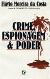 Crime, Espionagem e Poder